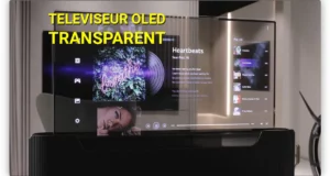 Écran de télévision transparent : Préparez-vous pour une révolution. TV Oled transparent