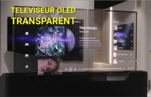 Écran de télévision transparent : Préparez-vous pour une révolution. TV Oled transparent